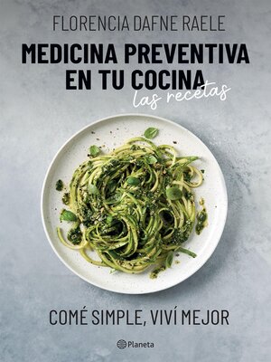 cover image of Medicina preventiva en tu cocina. Las recetas